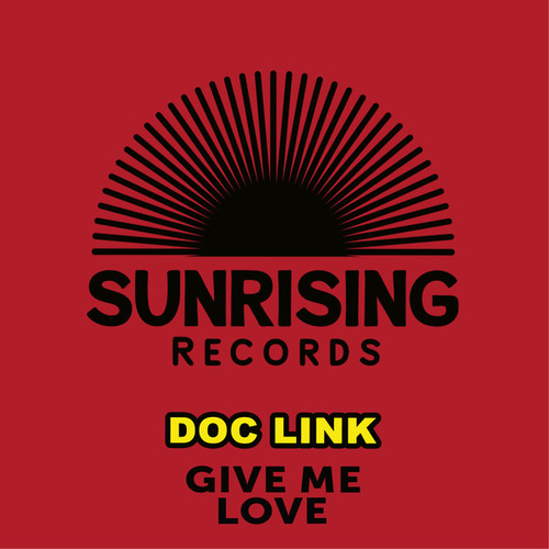 Doc Link - Give Me Love [00107]